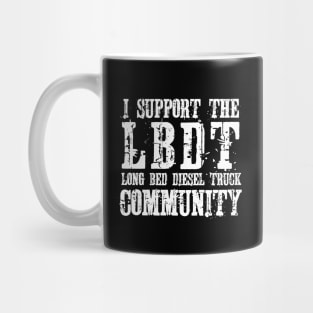 i support the Long Bed Diesel Truck community Mug